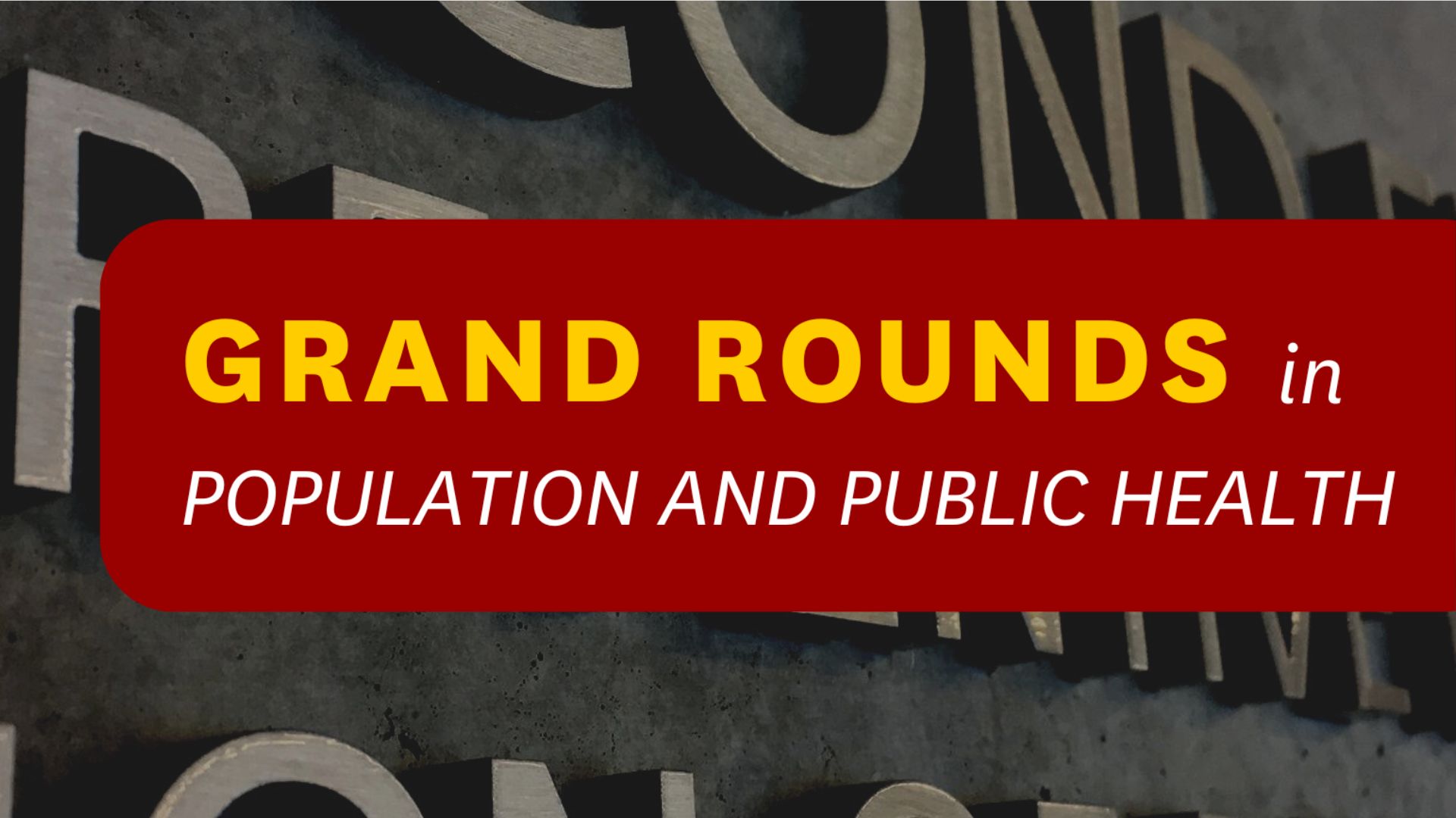 Richard Joseph Jackson, MD, MPH, FAAP, HonAIA, HonFASLA presents Grand Rounds in Population and Public Health Sciences
