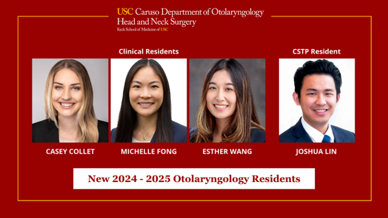 New 2024 - 2025 Otolaryngology Residents. Clinical Residents: Casey Collet, Michelle Fong, Esther Wang, and CSTP Resident: Joshua Lin.